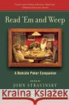 Read 'em and Weep: A Bedside Poker Companion John Stravinsky 9780060559595 Harper Perennial