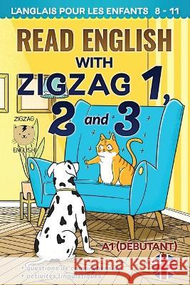 Read English with Zigzag 1, 2 and 3: L'anglais pour les enfants Fr Lydia Winter Zigzag English  9781914911651 Zigzag English - książka