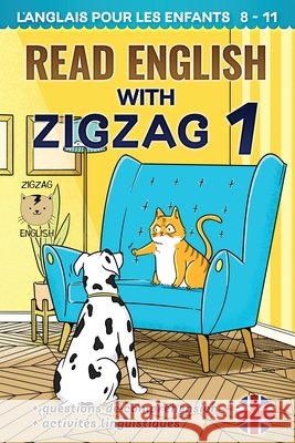 Read English with Zigzag 1: L'anglais pour les enfants Fr Lydia Winter Zigzag English  9781914911088 Zigzag English - książka
