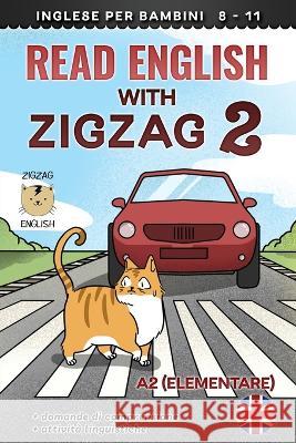 Read English with Zigzag 2: Inglese per bambini Lydia Winter It Zigzag English  9781914911262 Zigzag English - książka