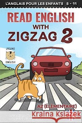 Read English with Zigzag 2: L'anglais pour les enfants Fr Lydia Winter Zigzag English  9781914911095 Zigzag English - książka