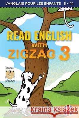 Read English with Zigzag 3: L'anglais pour les enfants Fr Lydia Winter, Zigzag English 9781914911101 Zigzag English - książka