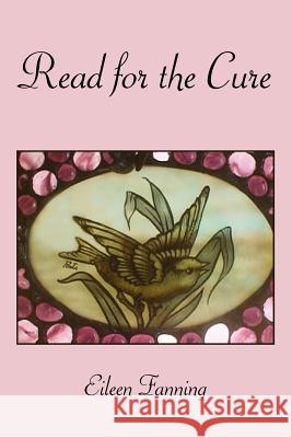 Read for the Cure Eileen Fanning 9781425964481 Authorhouse - książka