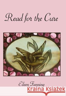 Read for the Cure Eileen Fanning 9781425964498 Authorhouse - książka