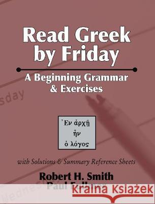 Read Greek by Friday Robert H Smith, Paul Fullmer 9781498247238 Wipf & Stock Publishers - książka