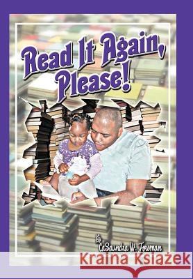 Read It Again, Please! Casaundra W. Foreman 9781468571653 Authorhouse - książka