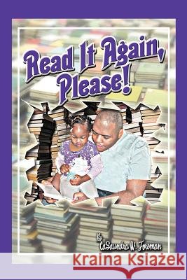 Read It Again, Please! Casaundra W. Foreman 9781468571660 Authorhouse - książka