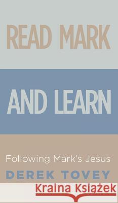 Read Mark and Learn Derek Tovey 9781498267854 Wipf & Stock Publishers - książka