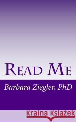 Read Me Dr Barbara a. Ziegler 9781484036198 Createspace - książka
