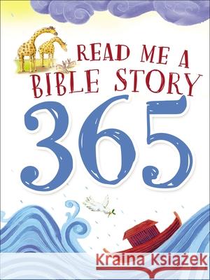 Read Me a Bible Story 365 Thomas Nelson Publishers 9780718033835 Thomas Nelson - książka