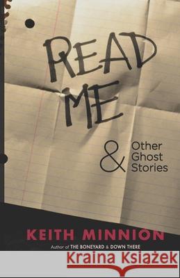 Read Me and Other Ghost Stories Keith Minnion 9781951510688 Macabre Ink - książka