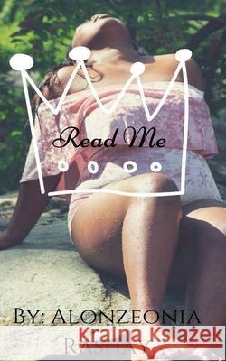 read me: connecting the dots Rashay, Alonzeonia 9781981124633 Createspace Independent Publishing Platform - książka