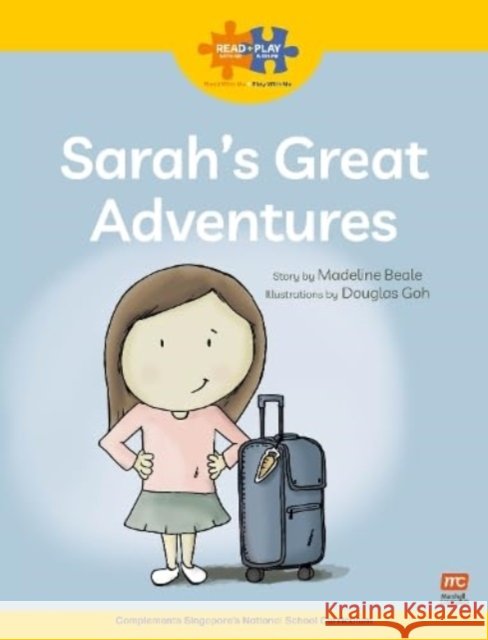 Read + Play  Growth Bundle 2 Sarah’s Great Adventures Madeline Beale 9789815066098 Marshall Cavendish International (Asia) Pte L - książka