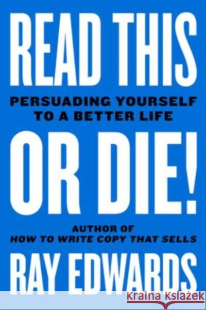 Read This or Die!: Persuading Yourself to a Better Life Jeff Goins 9780063074866 HarperCollins - książka