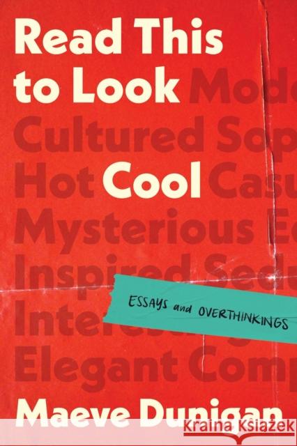 Read This to Look Cool: Essays Maeve Dunigan 9781464220449 Sourcebooks - książka