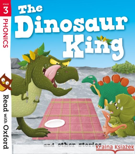 Read with Oxford: Stage 3: The Dinosaur King and Other Stories Joanna Nadin 9780192773807 Oxford University Press - książka