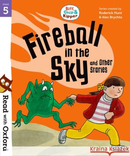 Read with Oxford: Stage 5: Biff, Chip and Kipper: Fireball in the Sky and Other Stories Paul Shipton 9780192764324 Oxford University Press - książka