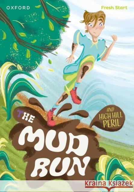 Read Write Inc. Fresh Start Readers: Book 4: The Mud Run & High Hill Peril Helen Dineen 9781382052993 Oxford University Press - książka