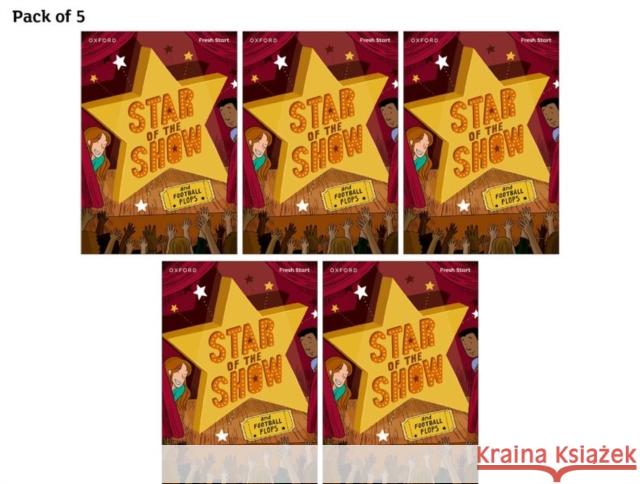 Read Write Inc. Fresh Start Readers: Book 6: Star of the Show & Football Flops - Pack of 5 Vogler, Sara 9781382052832 Oxford University Press - książka