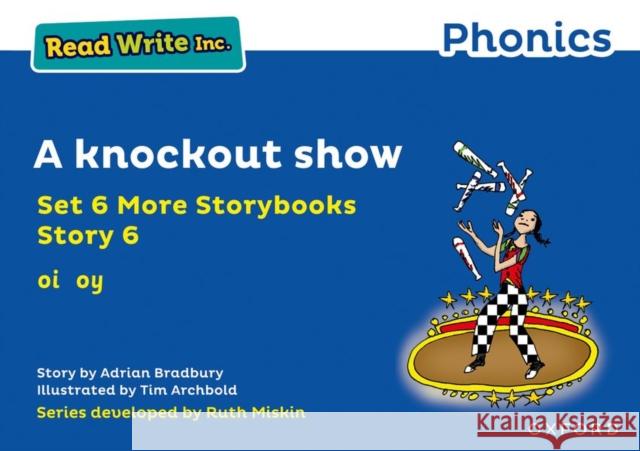 Read Write Inc. Phonics: A knockout show (Blue Set 6A Storybook 6) Bradbury, Adrian 9781382013482 Oxford University Press - książka