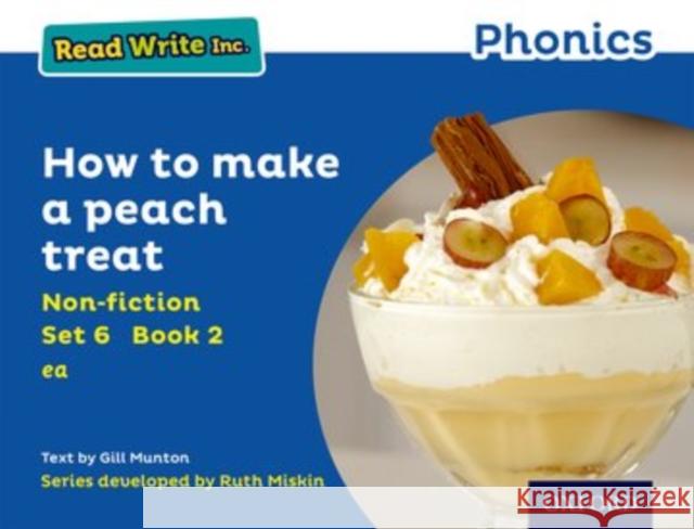 Read Write Inc. Phonics: Blue Set 6 Non-Fiction 2 How to Make a Peach Treat Gill Munton Ruth Miskin  9780198373780 Oxford University Press - książka