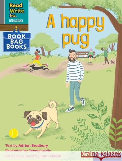 Read Write Inc. Phonics: Grey Set 7 Book Bag Book 1 A happy pug Adrian Bradbury Jenny LAvlie  9780198420729 Oxford University Press - książka