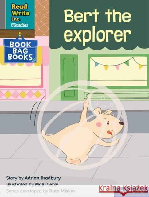 Read Write Inc. Phonics: Grey Set 7 Book Bag Book 4 Bert the explorer Adrian Bradbury Malu Lenzi  9780198420750 Oxford University Press - książka