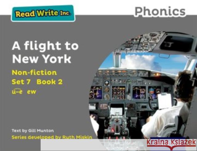 Read Write Inc. Phonics: Grey Set 7 Non-Fiction 2 a Flight to New York Gill Munton Ruth Miskin  9780198373858 Oxford University Press - książka