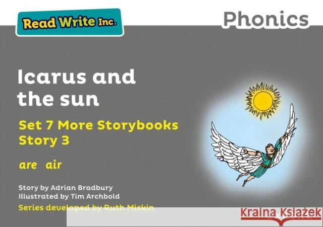 Read Write Inc. Phonics: Grey Set 7A Storybook 3 Icarus and the sun Adrian Bradbury Tim Archbold  9781382013574 Oxford University Press - książka