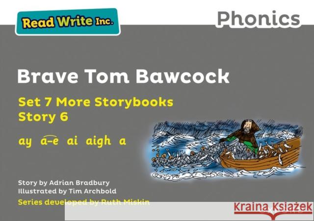 Read Write Inc. Phonics: Grey Set 7A Storybook 6 Brave Tom Bawcock Adrian Bradbury Tim Archbold  9781382013604 Oxford University Press - książka