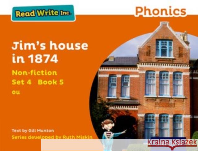 Read Write Inc. Phonics: Orange Set 4 Non-Fiction 5 Jim's House in 1874 Gill Munton Ruth Miskin  9780198373674 Oxford University Press - książka