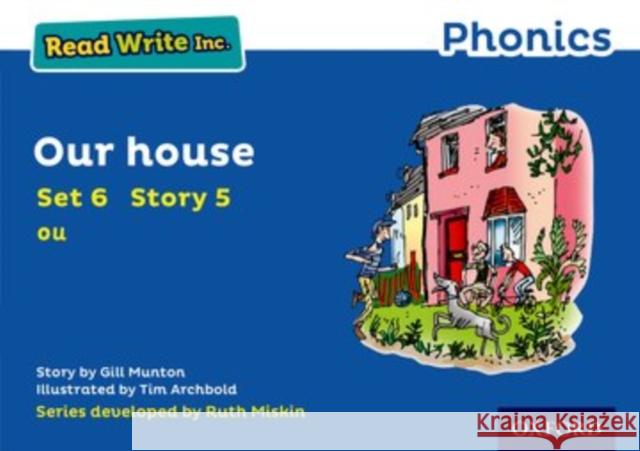 Read Write Inc. Phonics: Our House (Blue Set 6 Storybook 5) Munton, Gill 9780198372189 Oxford University Press - książka