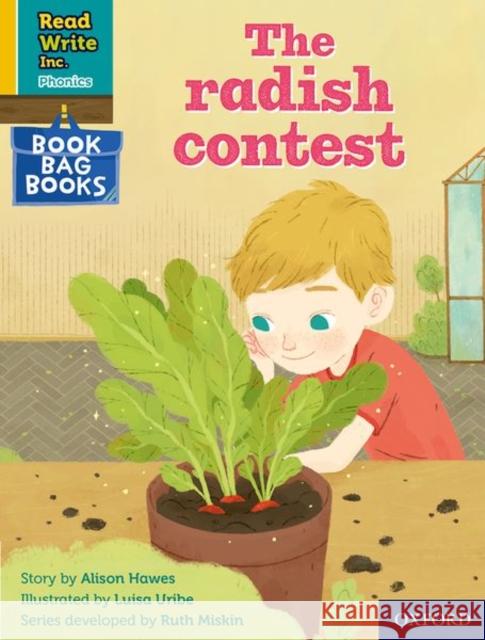 Read Write Inc. Phonics: Yellow Set 5 Book Bag Book 9 The radish contest Alison Hawes Luisa Uribe  9780198420569 Oxford University Press - książka