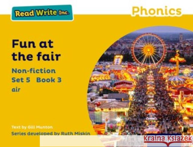 Read Write Inc. Phonics: Yellow Set 5 Non-Fiction 3 Fun at the Fair Gill Munton Ruth Miskin  9780198373728 Oxford University Press - książka