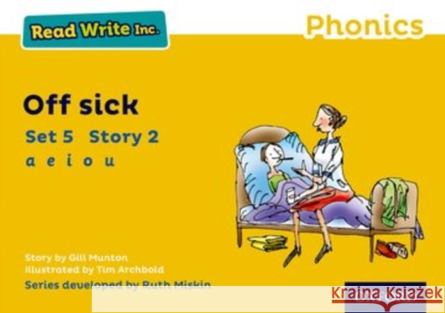 Read Write Inc. Phonics: Yellow Set 5 Storybook 2 Off Sick Munton, Gill 9780198372035 Oxford University Press - książka