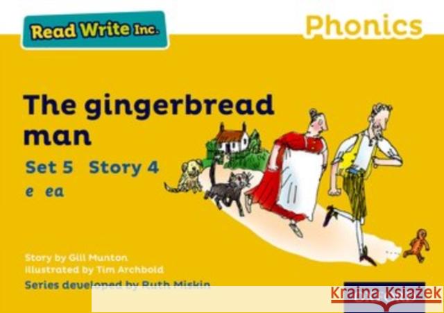 Read Write Inc. Phonics: Yellow Set 5 Storybook 4 the Gingerbread Man Gill Munton Tim Archbold Ruth Miskin 9780198372059 Oxford University Press - książka