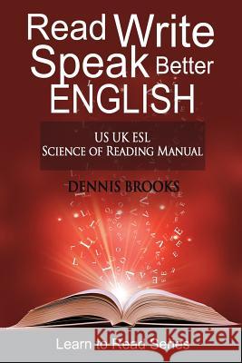 Read Write Speak Better English Dennis Brooks 9781329776203 Lulu.com - książka