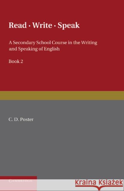 Read Write Speak: Volume 2 C. D. Poster, Robin Jacques 9781107624931 Cambridge University Press - książka