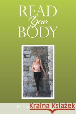 Read Your Body Claire Connellan 9781728353746 Authorhouse UK - książka