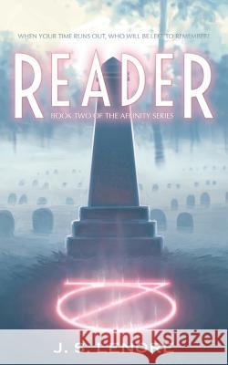 Reader: Book Two of the Affinity Series J. S. Lenore 9780998756042 Paranoid Shark Productions, LLC - książka