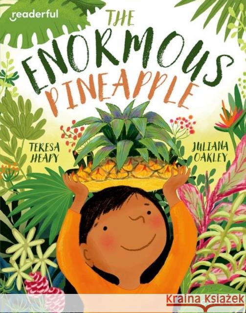 Readerful Books for Sharing: Year 2/Primary 3: The Enormous Pineapple Heapy, Teresa 9781382040730 Oxford University Press - książka