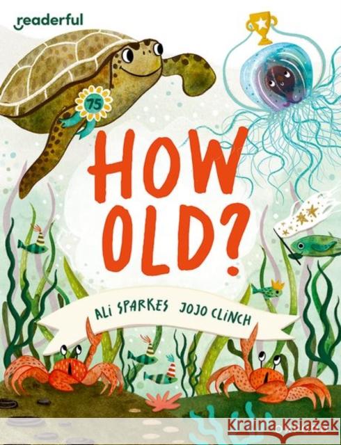 Readerful Books for Sharing: Year 3/Primary 4: How Old? Sparkes, Ali 9781382040808 Oxford University Press - książka