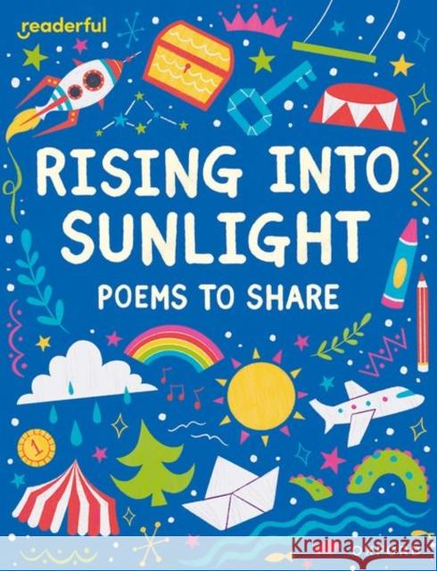 Readerful Books for Sharing: Year 3/Primary 4: Rising into Sunlight: Poems to Share Catherine Baker 9781382040778 Oxford University Press - książka