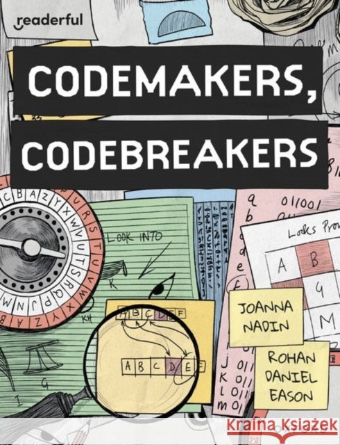 Readerful Books for Sharing: Year 4/Primary 5: Codemakers, Codebreakers Joanna Nadin 9781382040839 Oxford University Press - książka