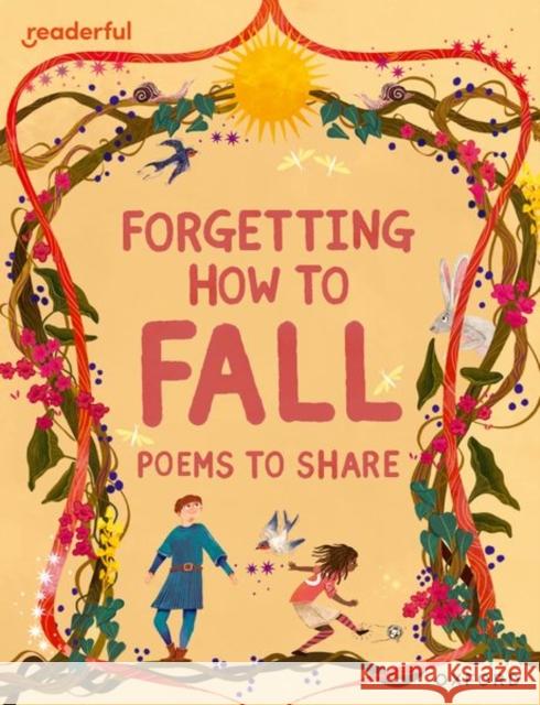 Readerful Books for Sharing: Year 4/Primary 5: Forgetting How to Fall: Poems to Share Catherine Baker 9781382040860 Oxford University Press - książka