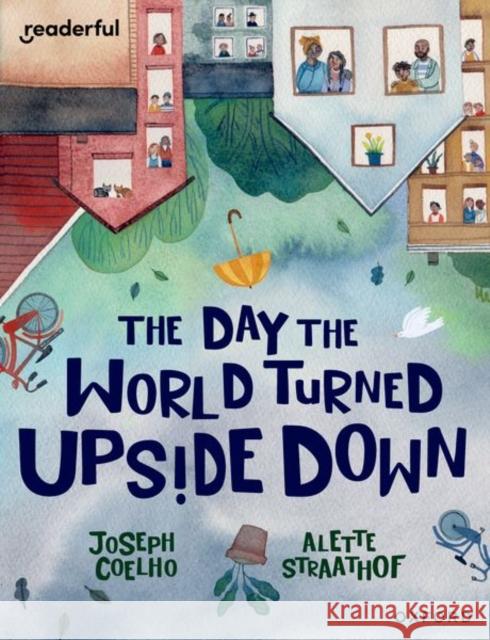 Readerful Books for Sharing: Year 5/Primary 6: The Day the World Turned Upside Down Coelho  9781382040907 OUP OXFORD - książka