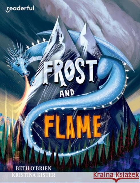 Readerful Books for Sharing: Year 6/Primary 7: Frost and Flame O'Brien 9781382040945 Oxford University Press - książka