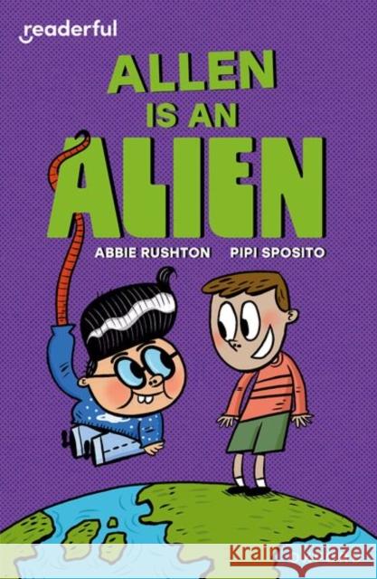 Readerful Independent Library: Level 14: Allen is an Alien Abbie Rushton 9781382071086 Oxford University Press - książka