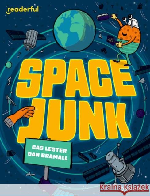 Readerful Independent Library: Oxford Reading Level 14: Space Junk Lester 9781382041720 Oxford University Press - książka