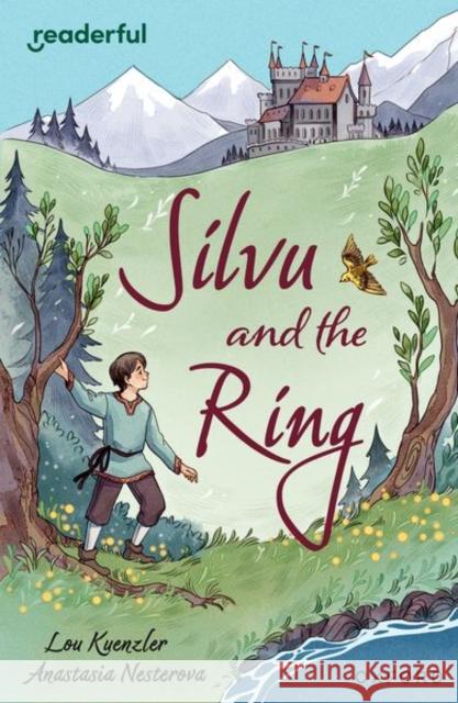 Readerful Independent Library: Oxford Reading Level 17: Silvu and the Ring Lou Kuenzler 9781382041898 Oxford University Press - książka